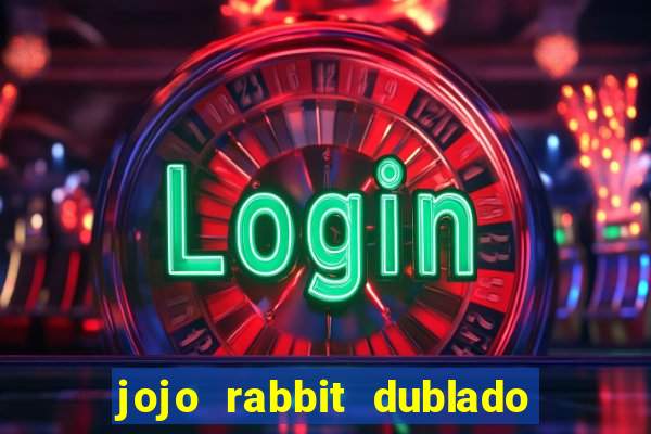 jojo rabbit dublado google drive